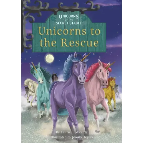 Unicorns to the Rescue: Book 9