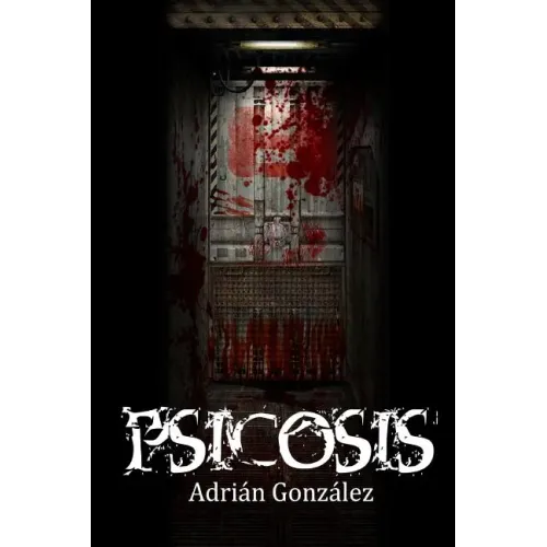 Psicosis: Libro 1
