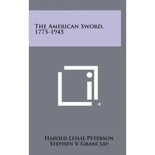 The American Sword, 1775-1945