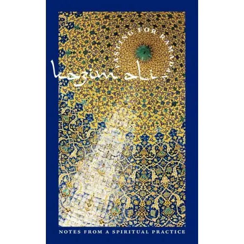 Fasting for Ramadan: Notes from a Spiritual Practice