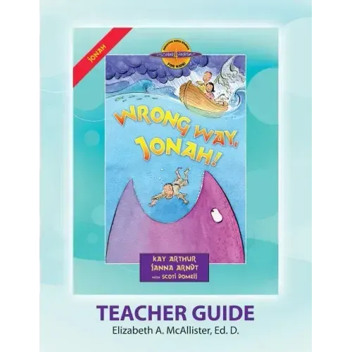 Discover 4 Yourself(r) Teacher Guide: Wrong Way, Jonah!