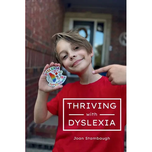 Thriving with Dyslexia