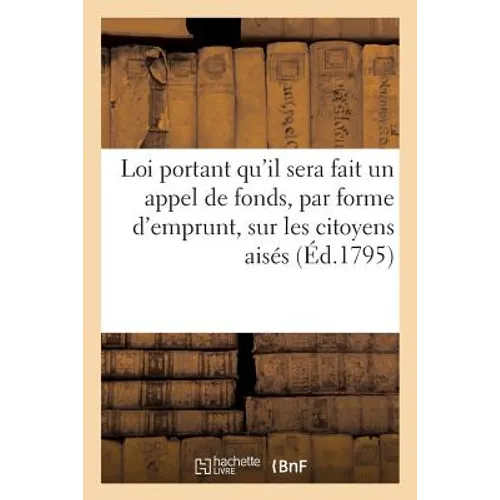Loi Portant Qu'il Sera Fait Un Appel de Fonds