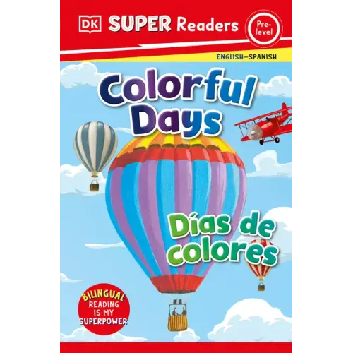 DK Super Readers Pre-Level Bilingual Colorful Days - Días de Colores