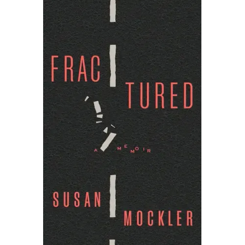 Fractured: A Memoir