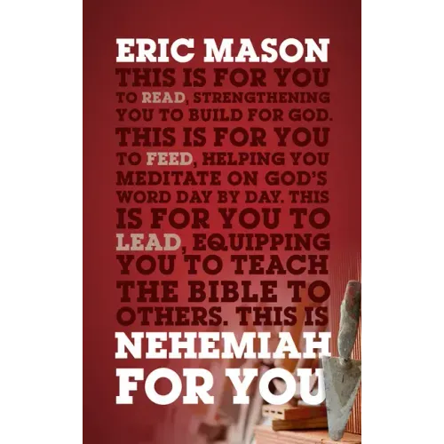 Nehemiah for You: Strength to Build for God