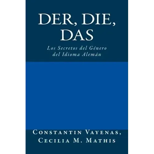 Der, Die, Das: Los Secretos del Género del Idioma Alemán