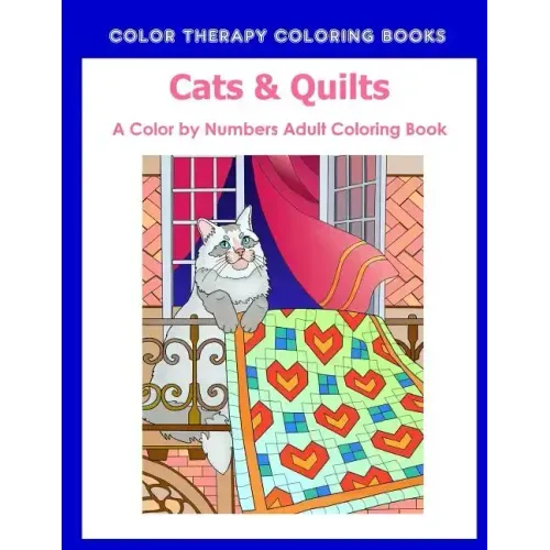 Cat & Quilts Color by Numbers Adult Coloring Book