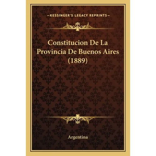 Constitucion De La Provincia De Buenos Aires (1889)