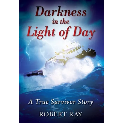Darkness in the Light of Day: A True Survivor Story