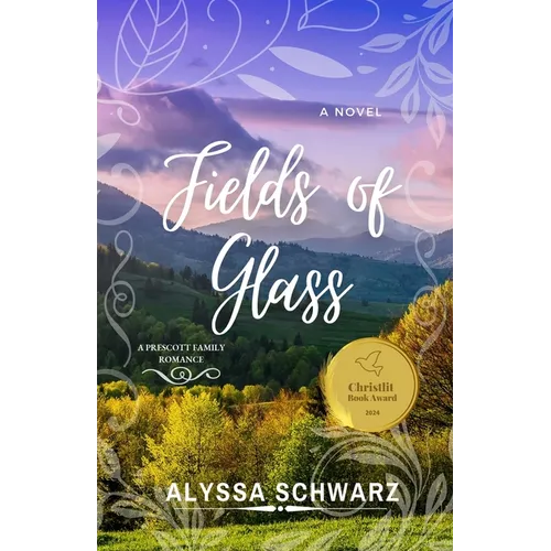 Fields of Glass: A Prescott Family Romance