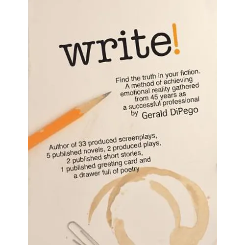 WRITE! Find the Truth in Your Fiction