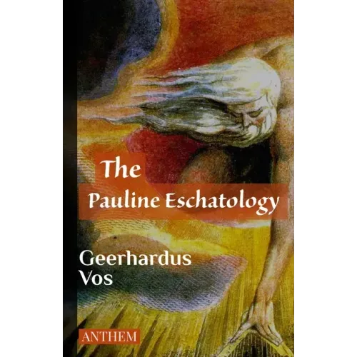 The Pauline Eschatology