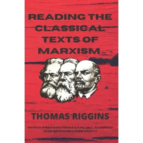 Reading the Classical Texts of Marxism