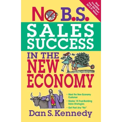 No B.S. Sales Success In The New Economy