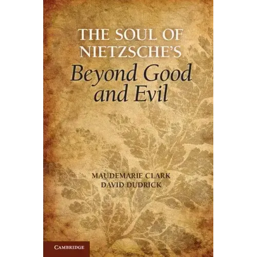 The Soul of Nietzsche's Beyond Good and Evil