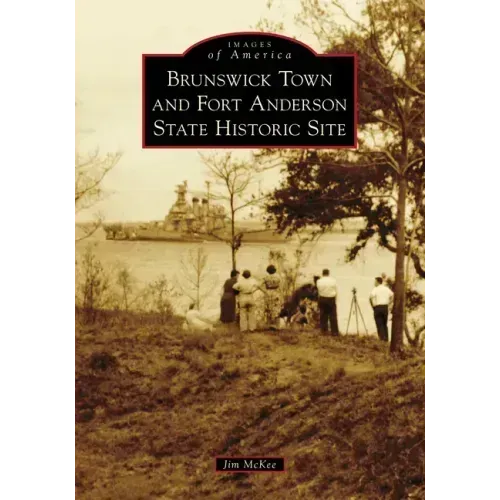 Brunswick Town and Fort Anderson State Historic Site