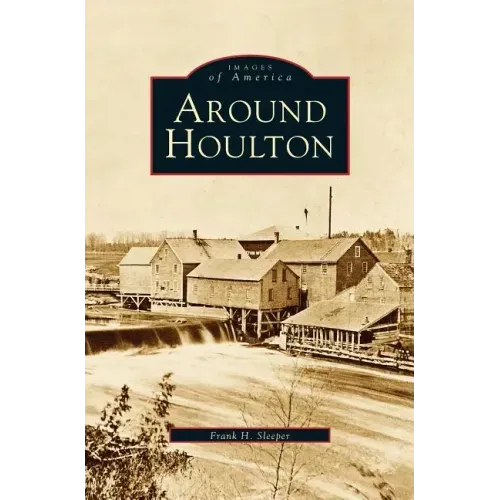 Around Houlton