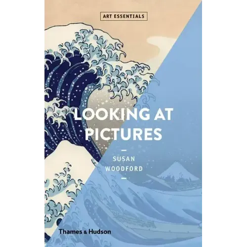 Looking at Pictures (Art Essentials)