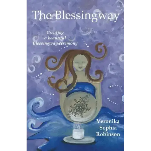 The Blessingway: Creating a Beautiful Blessingway Ceremony