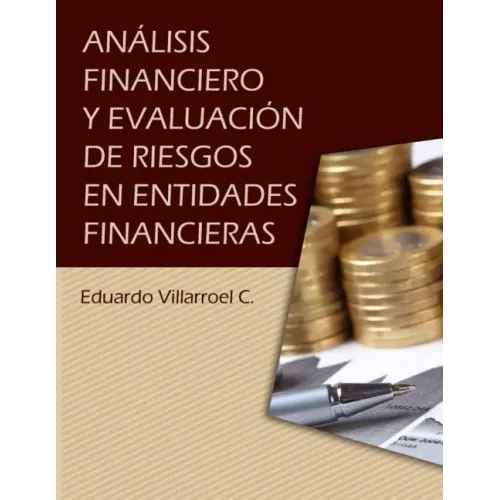Análisis financiero y evaluación de riesgos en entidades financieras