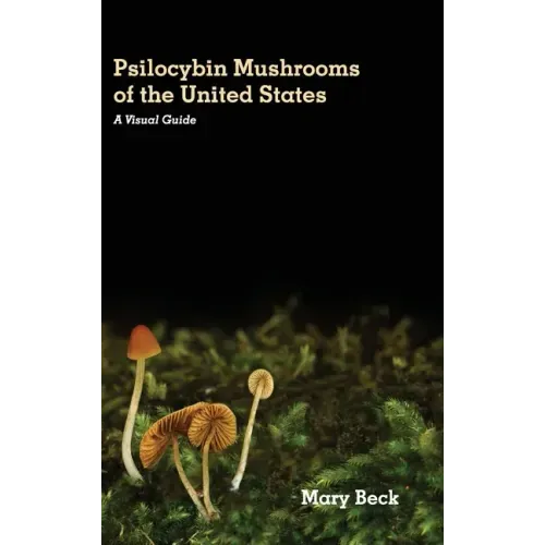 Psilocybin Mushrooms of The United States: A Visual Guide