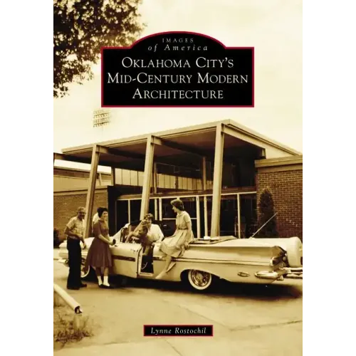 Oklahoma City's Mid-Century Modern Architecture