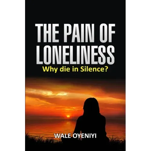 The Pain of Loneliness: Why Die in Silence?