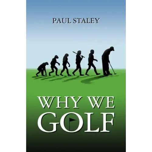 Why We Golf
