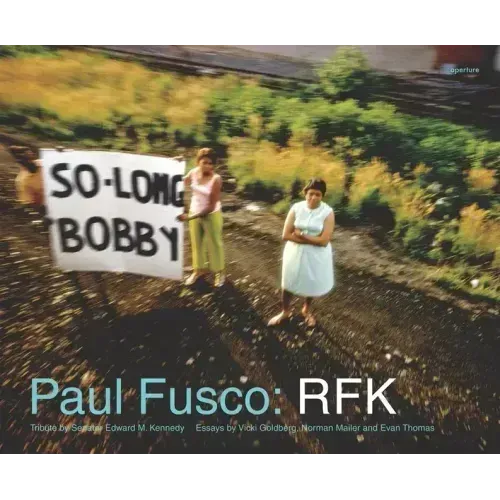 Paul Fusco: Rfk