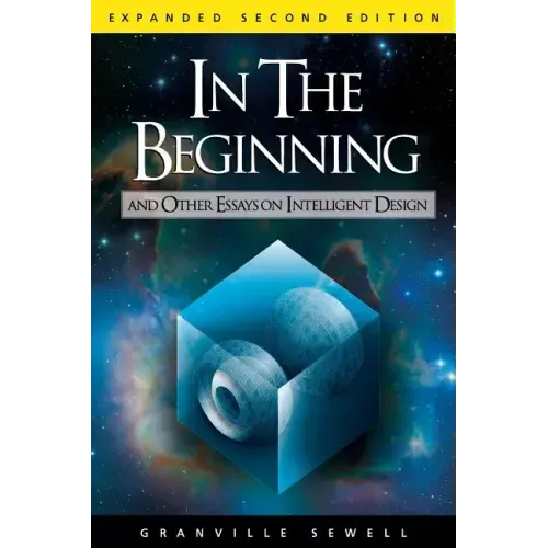 In the Beginning: And Other Essays on Intelligent Design