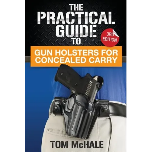 The Practical Guide to Gun Holsters for Concealed Carry