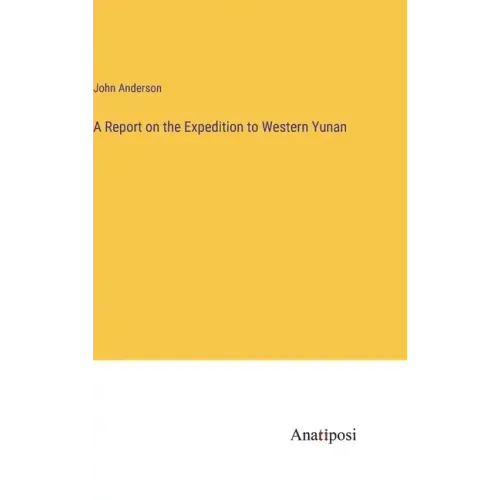 A Report on the Expedition to Western Yunan