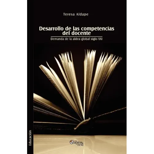 Desarrollo de Las Competencias del Docente. Demanda de la Aldea Global Siglo XXI