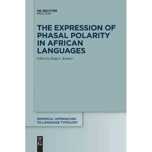 The Expression of Phasal Polarity in African Languages