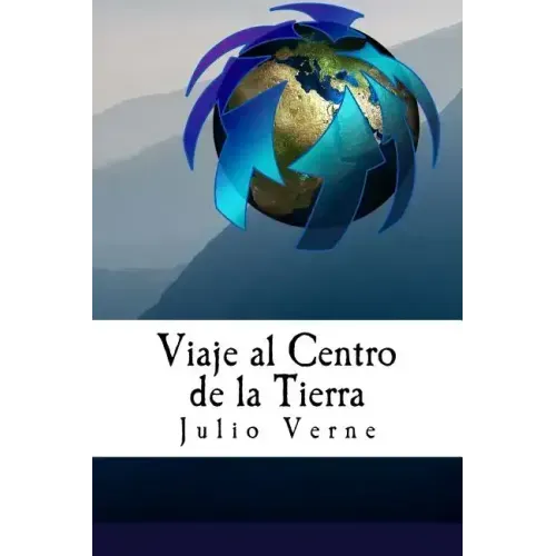 Viaje al Centro de la Tierra (Spanish) Edition