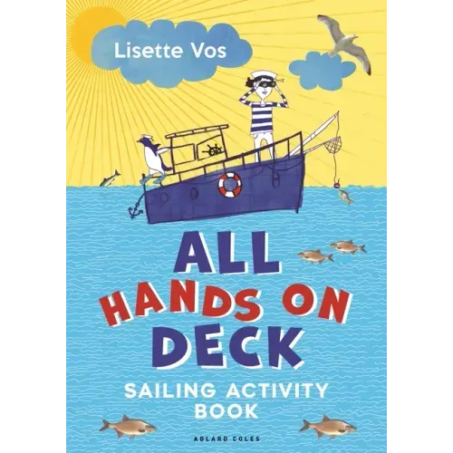 All Hands on Deck: Sailing Activity Book