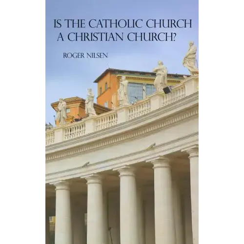 Is the Catholic Church a Christian Church?