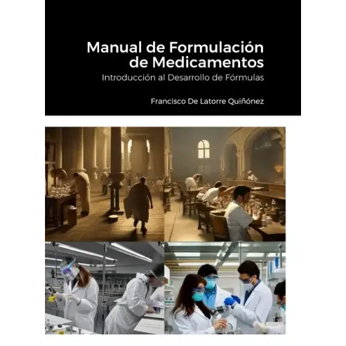 Manual de Formulación de Medicamentos: Introducción al Desarrollo de Fórmulas