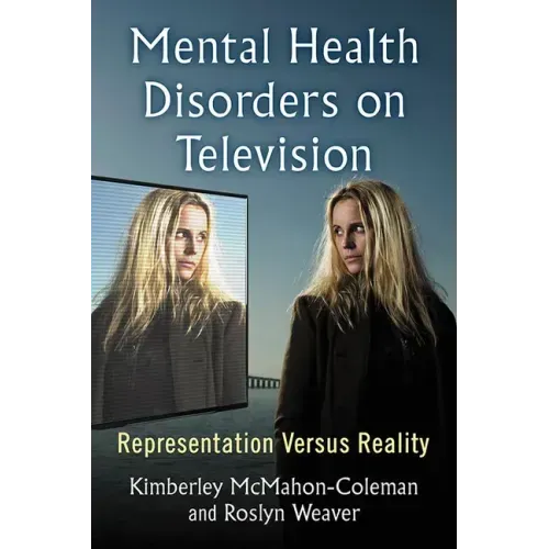 Mental Health Disorders on Television: Representation Versus Reality