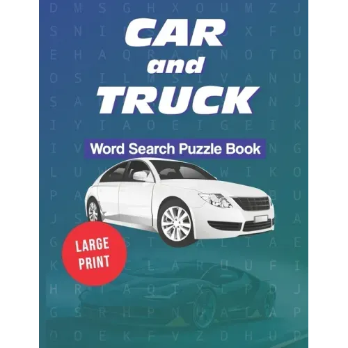 Car and Truck Word Search Puzzle Book: Large Print: Automotive themed word games and 20 sudokus