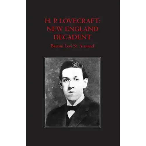 H.P. Lovecraft: New England Decadent