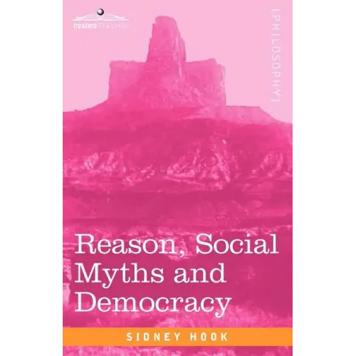Reason, Social Myths and Democracy