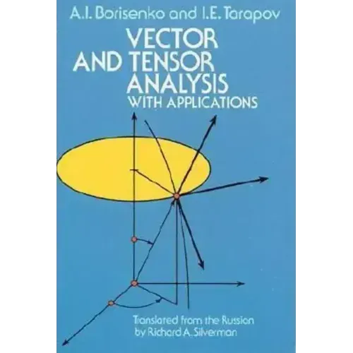 Vector and Tensor Analysis with Applications