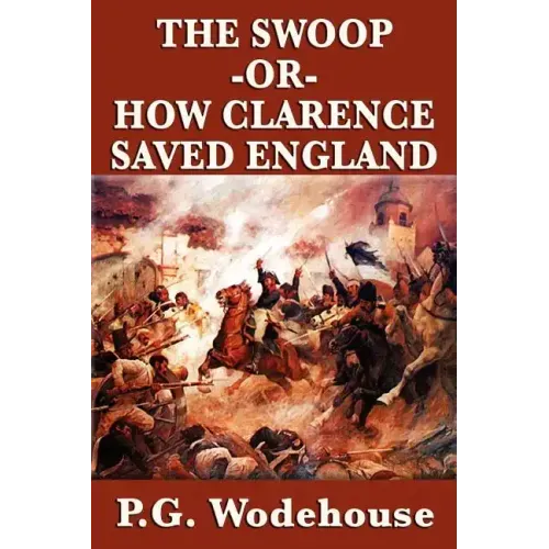 The Swoop -Or- How Clarence Saved England