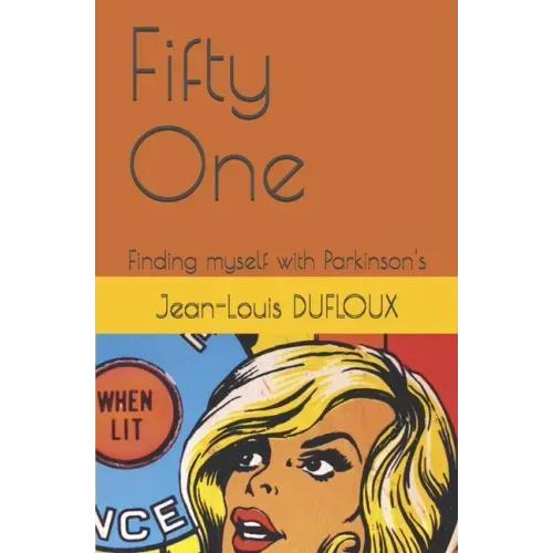 Fifty One: Finding myself with Parkinson's