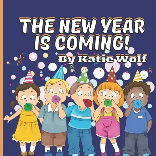 The New Year Is Coming!: Children's Picture Story Book For New Years