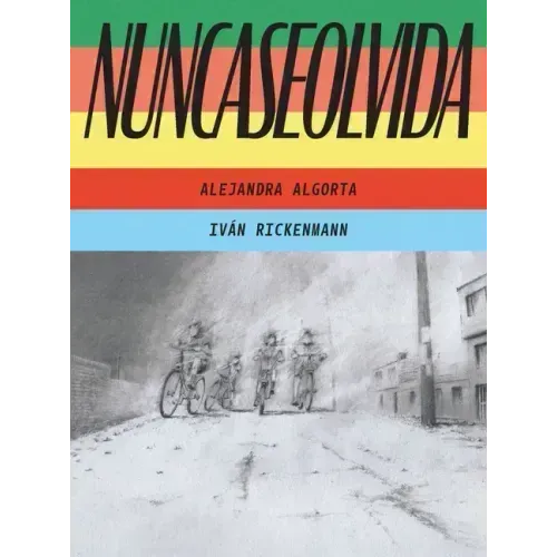 Nuncaseolvida: (Neverforgotten Spanish Edition)