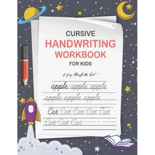 Cursive Handwriting Workbook for Kids: Cursive Writing Practice Paper for Beginners - Cursive Letter Tracing Book for Kids that Makes Handwriting Prop