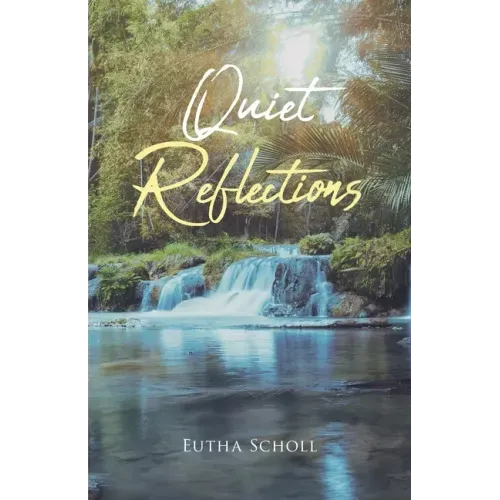 Quiet Reflections